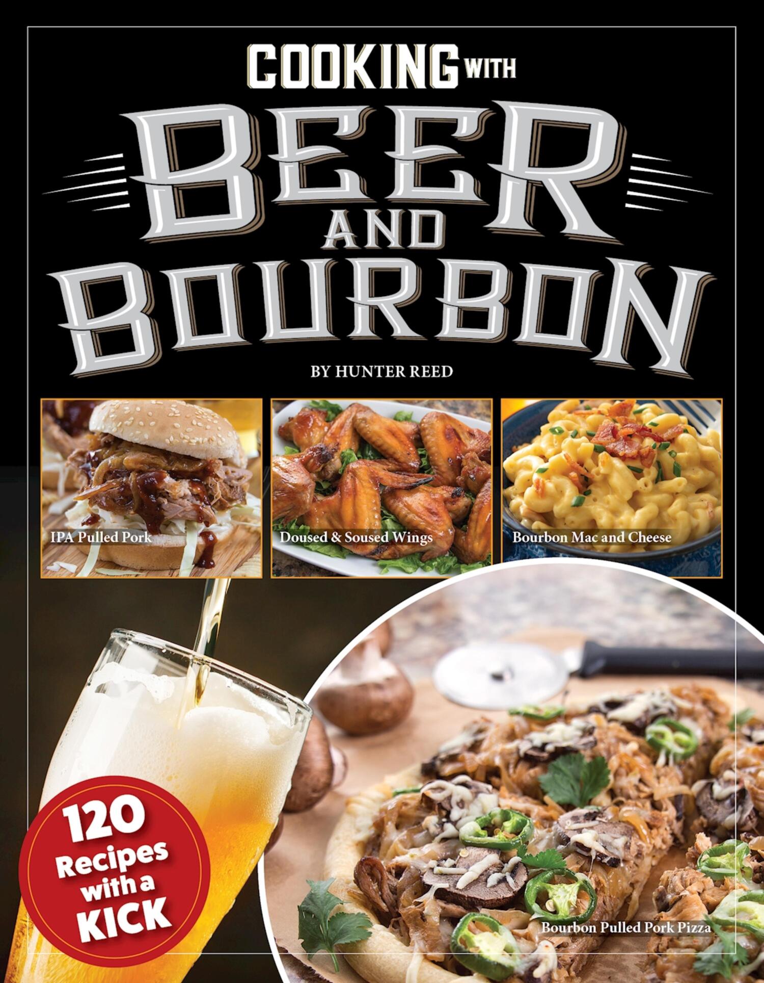 Cooking with Beer and Bourbon, Hunter Reed read online on LitRes